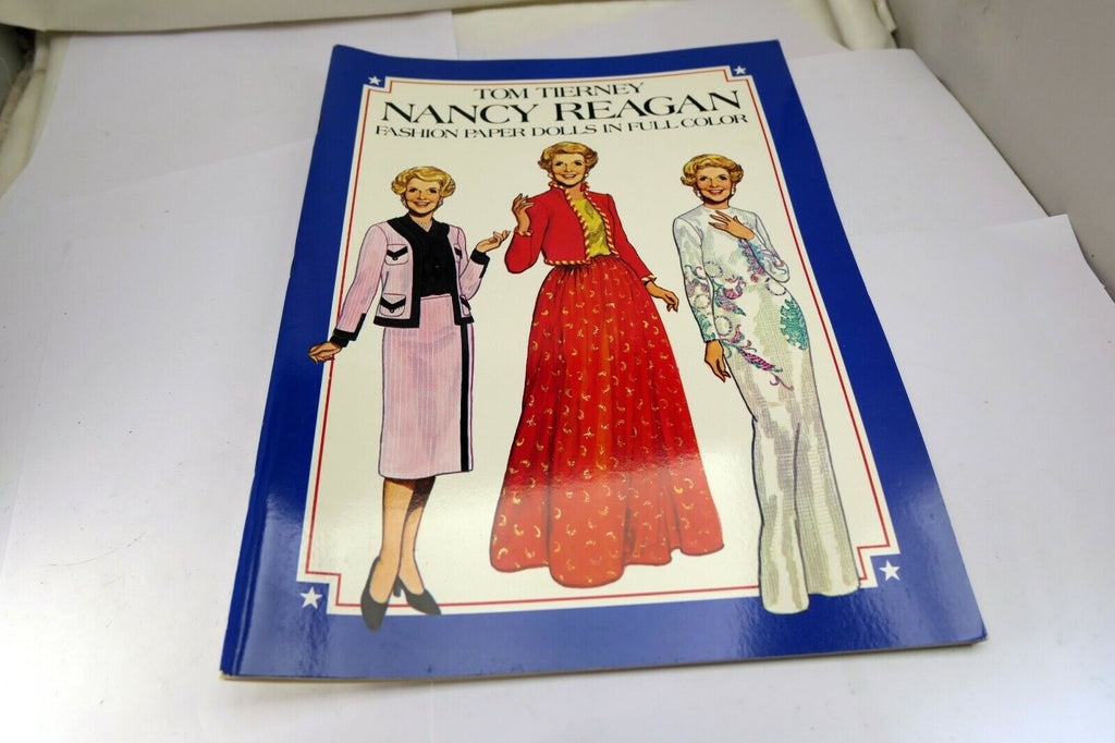 Nancy Reagan Fashion Paper Dolls in Full Color by Tom Tierney First Lady